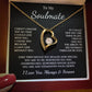 To My Soulmate - I Can’t Live Without You - Forever Love Necklace
