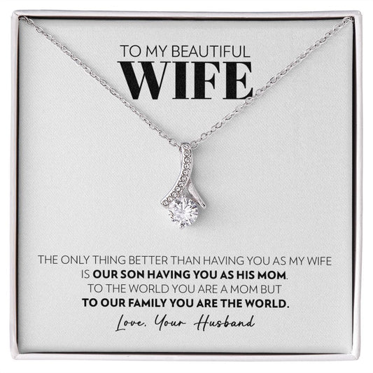 To My Wife - Only Thing Better (Son) - Alluring Beauty Necklace