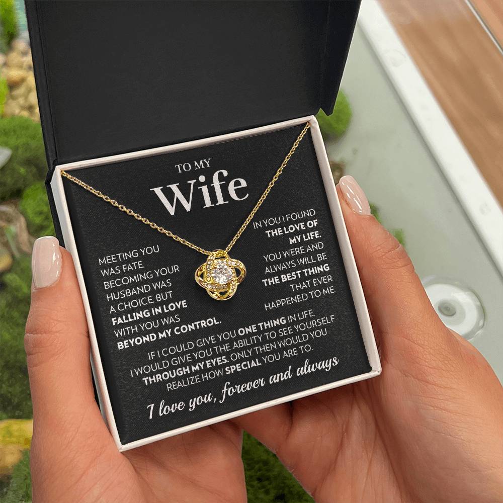 To My Wife - Beyond My Control - Love Knot Necklace