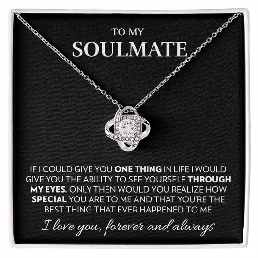 To My Soulmate - Realize - Love Knot Necklace