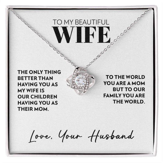 To Wife (From Husband) - Only Thing Better - Love Knot Necklace