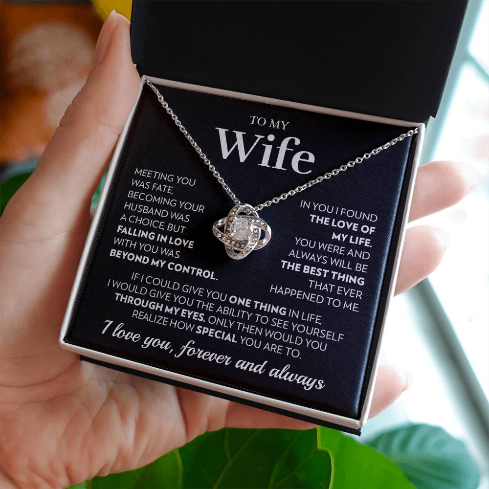 To My Wife - Beyond My Control - Love Knot Necklace