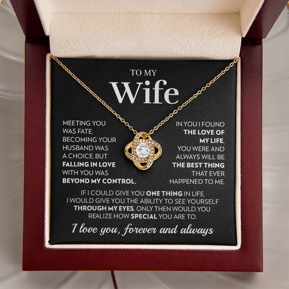 To My Wife - Beyond My Control - Love Knot Necklace