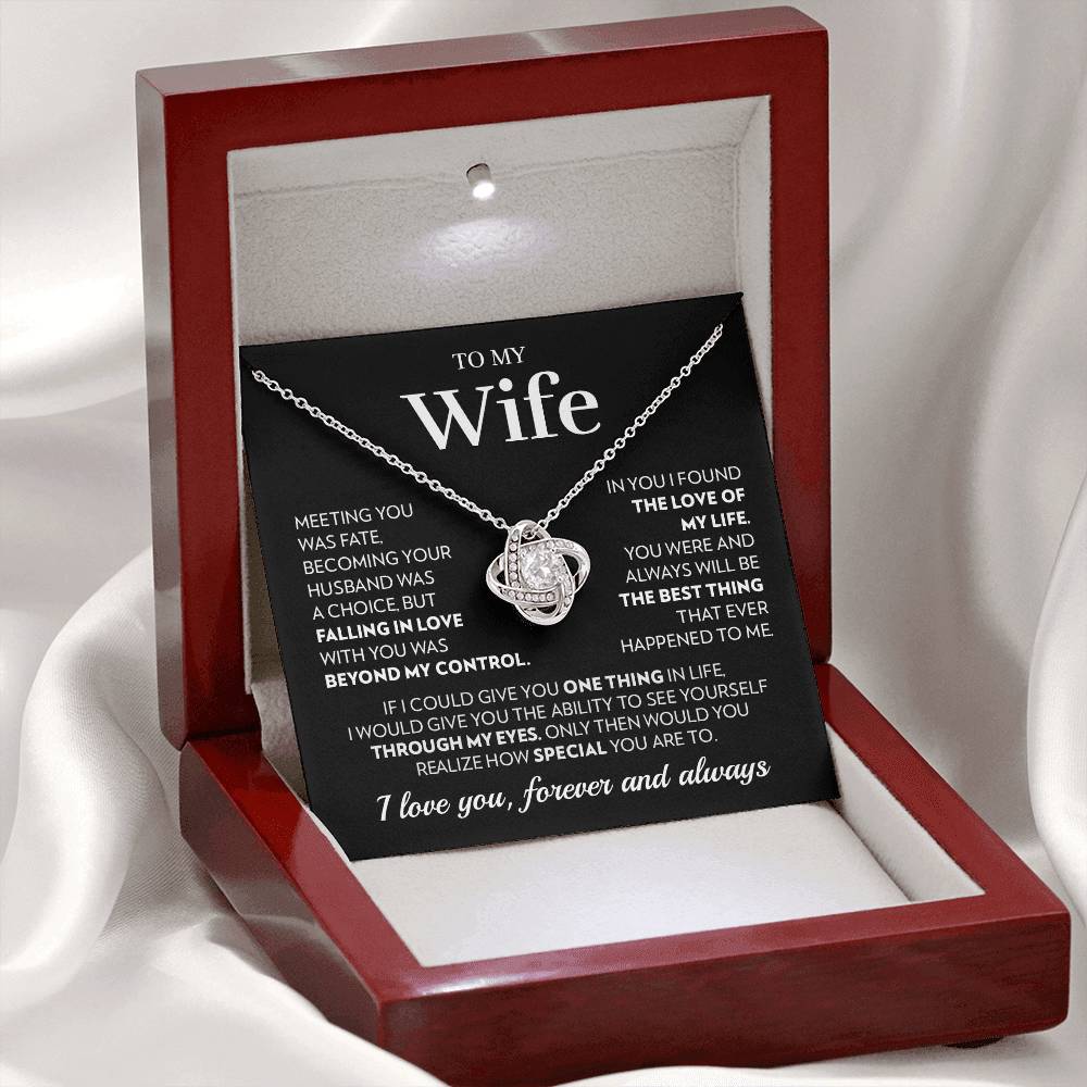 To My Wife - Beyond My Control - Love Knot Necklace