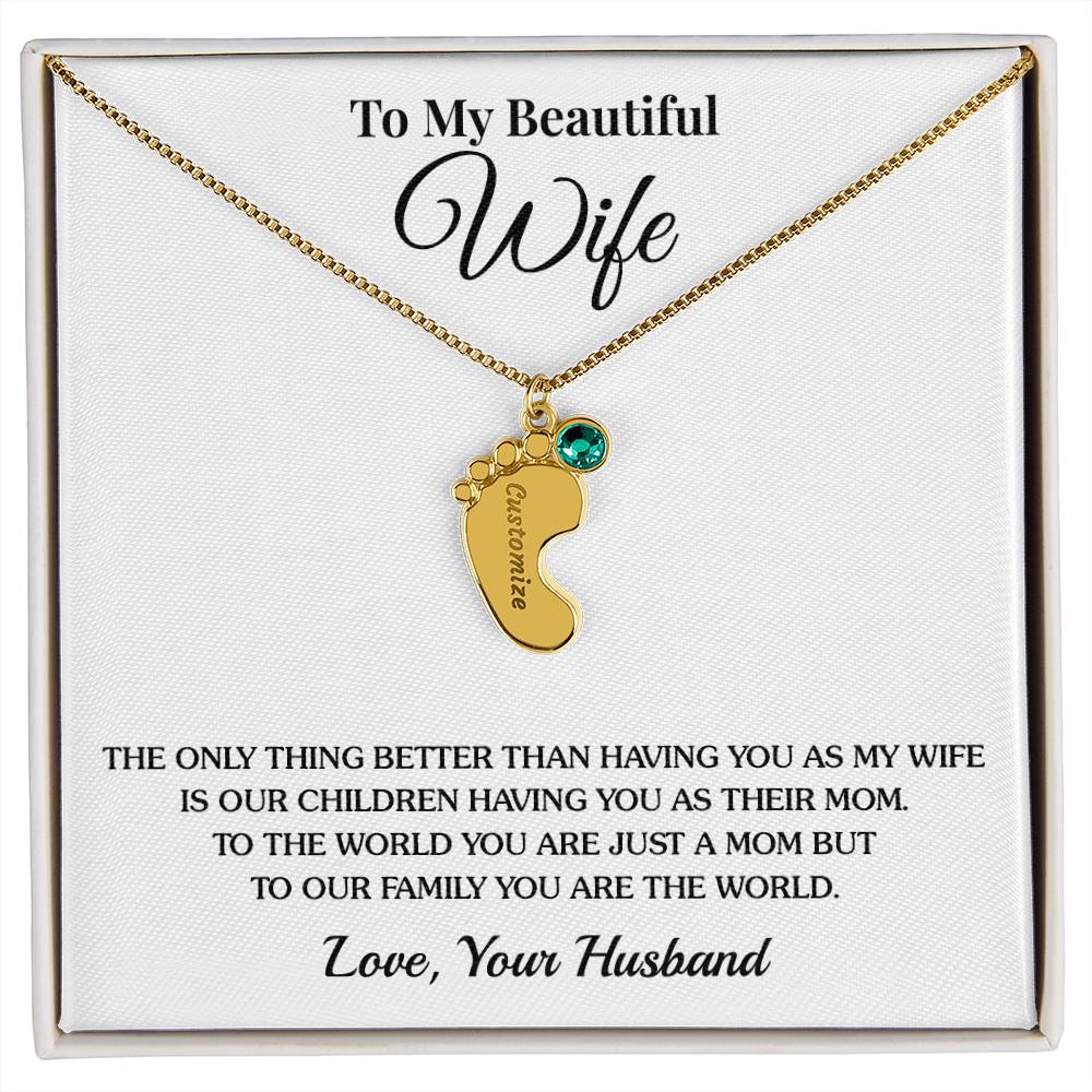 To Wife (From Husband) - Only Thing Better - Custom Baby Feet Necklace with Birthstone