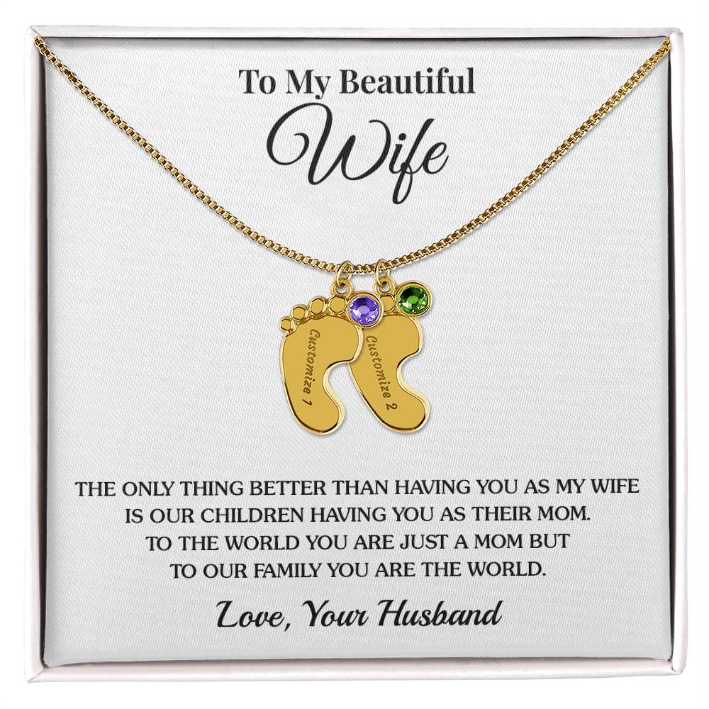 To Wife (From Husband) - Only Thing Better - Custom Baby Feet Necklace with Birthstone